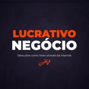 Lucrativo Negócio